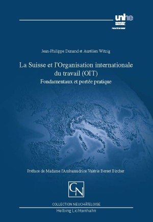 La Suisse et l'Organisation internationale du travail (OIT)